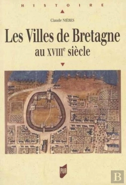 Bertrand.pt - Les Villes De Bretagne Au Xviiie Siècle