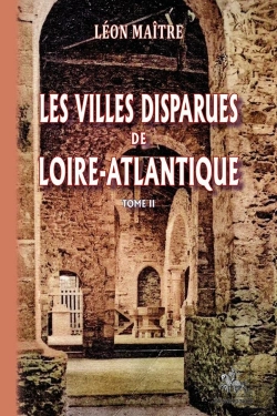 Bertrand.pt - Les Villes Disparues De Loire-Atlantique Tome 2