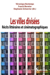 Les Villes Divisées ; Récits Littéraires Et Cinématographiques