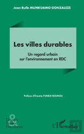 Les Villes Durables : Un Regard Urbain Sur L'Environnement En Rdc
