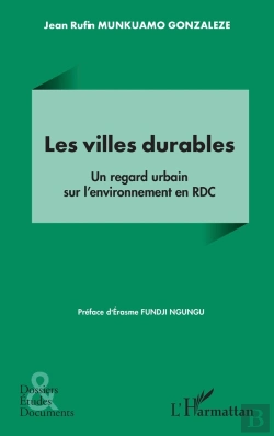 Bertrand.pt - Les Villes Durables : Un Regard Urbain Sur L'Environnement En Rdc