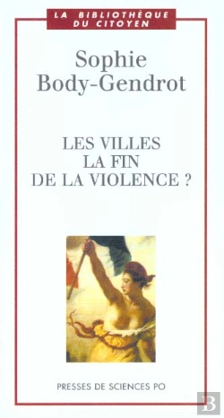 Bertrand.pt - Les Villes ; La Fin De La Violence