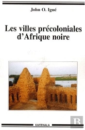 Les Villes Précoloniales D'Afrique Noire