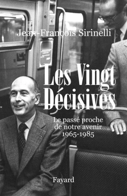 Bertrand.pt - Les Vingt Decisives ; Le Passé Proche De Notre Avenir, 1965-1985