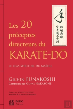 Bertrand.pt - Les Vingt Preceptes Directeurs Du Karate-Do - Le Legs Spirituel Du Maitre
