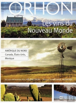 Bertrand.pt - Les Vins Du Nouveau Monde ; Amérique Du Nord ; Canada, Etats-Unis, Mexique