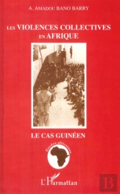Les Violences Collectives En Afrique ; Le Cas Guineen