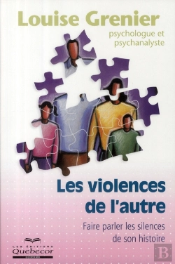 Bertrand.pt - Les Violences De L'Autre ; Faire Parler Les Silences De Son Histoire