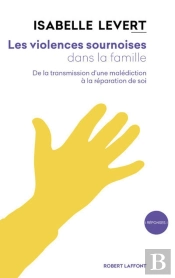 Les Violences Sournoises Dans La Famille