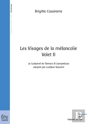 Les Visages De La Mélancolie Tome 11 ; Le Guépard De Tomasi Di Lampedusa, Adapté Par Luchino Visconti