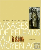 Les Visages De Pélerins Au Moyen-Âge