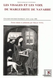 Les Visages Et Les Voix De Marguerite De Navarre