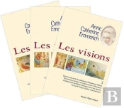 Les Visions D'Anne-Catherine Emmerich ; Tome 1 À Tome 3