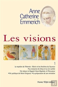 Bertrand.pt - Les Visions D'Anne-Catherine Emmerich Tome 1