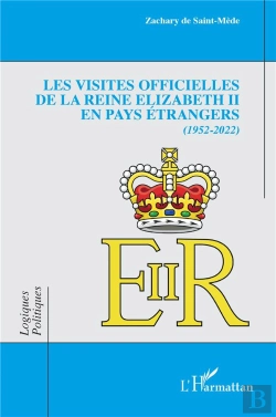 Bertrand.pt - Les Visites Officielles De La Reine Elizabeth Ii En Pays Etrangers - 1952-2022