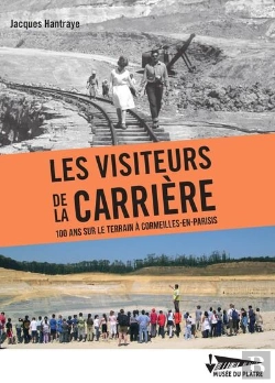 Bertrand.pt - Les Visiteurs De La Carriere - 100 Ans Sur Le Terrain A Cormeilles-En-Parisis