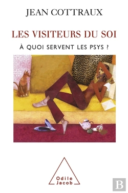 Bertrand.pt - Les Visiteurs Du Soi ; À Quoi Servent Les Psys ?