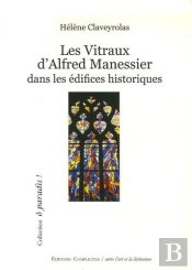 Les Vitraux D'Alfred Manessier Dans Les Edifices Historiques