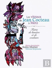 Les Vitraux De Jean Cocteau A Metz