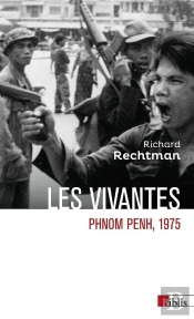 Les Vivantes. Phnom Penh, 1975