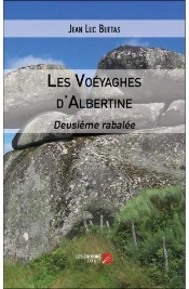 Les Voéyaghes D'Albertine ; Deusième Rabalée