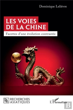 Bertrand.pt - Les Voies De La Chine : Facettes D'Une Évolution Contrastée