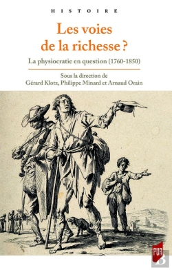 Bertrand.pt - Les Voies De La Richesse ? La Physiocratie En Question 1760-1850