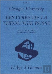 Les Voies De La Theologie Russe