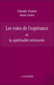 Les Voies De L'Espérance Et La Spiritualité Retrouvée