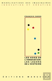 Les Voies De L'Innovation : Les Leçons De L'Histoire
