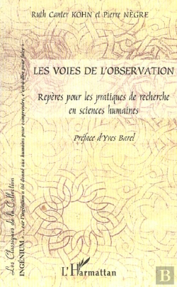 Bertrand.pt - Les Voies De L'Observation ; Reperes Pour Les Pratiques De Recherche En Sciences Humaines