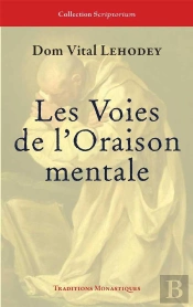 Les Voies De L'Oraison Mentale
