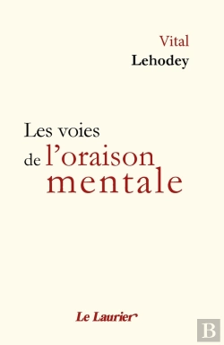 Bertrand.pt - Les Voies De L'Oraison Mentale