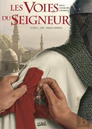 Les Voies Du Seigneur Tome 2 ; 1119 - Miles Christi