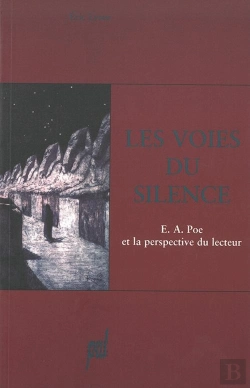 Bertrand.pt - Les Voies Du Silence ; Edgard Allan Poe Et La Perspective Du Lecteur