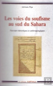 Les Voies Du Soufisme Au Sud Du Sahara