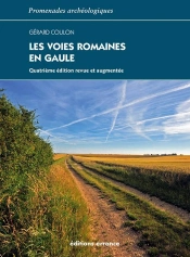 Les Voies Romaines En Gaule (4e Édition)