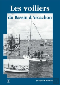 Bertrand.pt - Les Voiliers Du Bassin D'Arcachon