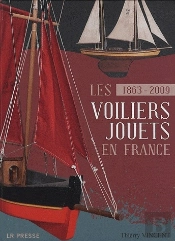 Les Voiliers Jouets En France ; 1863-2009