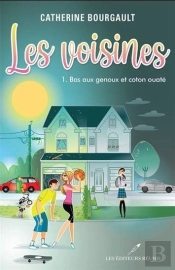 Les Voisines Tome 1 : Bas Aux Genoux Et Coton Ouaté