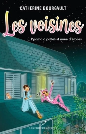 Les Voisines Tome 3 : Pyjama À Pattes Et Nuée D'Étoiles