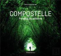 Les Voix De Compostelle - Paroles De Pelerins