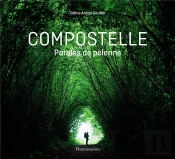 Les Voix De Compostelle - Paroles De Pelerins