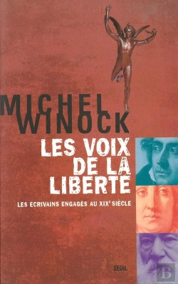 Bertrand.pt - Les Voix De La Liberte. Les Ecrivains Engages Au Xixe Siecle