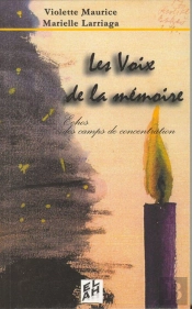 Les Voix De La Memoire - Echos Des Camps De Concentration