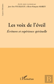 Les Voix De L'Éveil ; Écritures Et Expérience Spirituelle