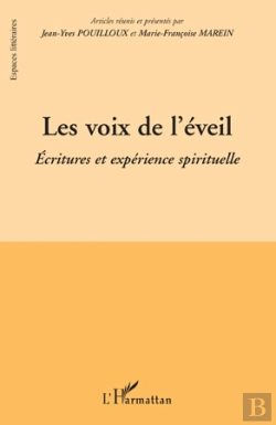 Bertrand.pt - Les Voix De L'Éveil ; Écritures Et Expérience Spirituelle