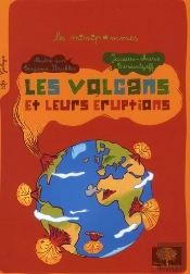 Les Volcans Et Leurs Éruptions