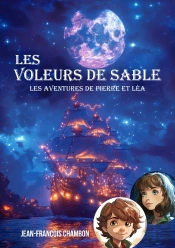 Les Voleurs De Sable : Les Aventures De Pierre Et Léa