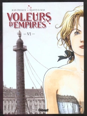 Les Voleurs D'Empires T.6; La Semaine Sanglante (Nouvelle Edition)